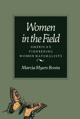 Bonta- M, Marcia Bonta - Women in the Field, Häftad