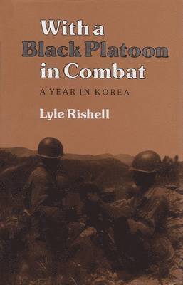 With a Black Platoon in Combat
