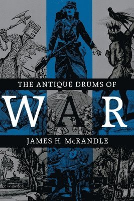 The Antique Drums of War 1