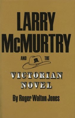 bokomslag Larry Mcmurtry Victorian Novel