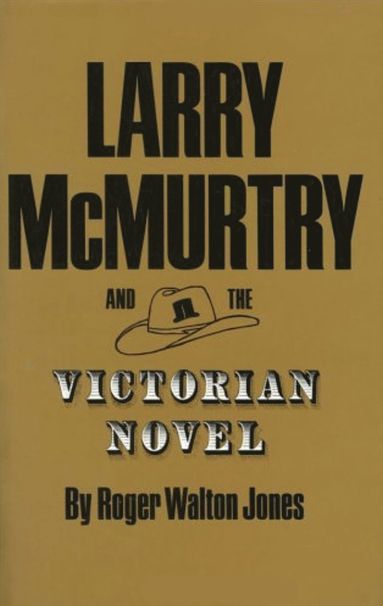 bokomslag Larry Mcmurtry Victorian Novel