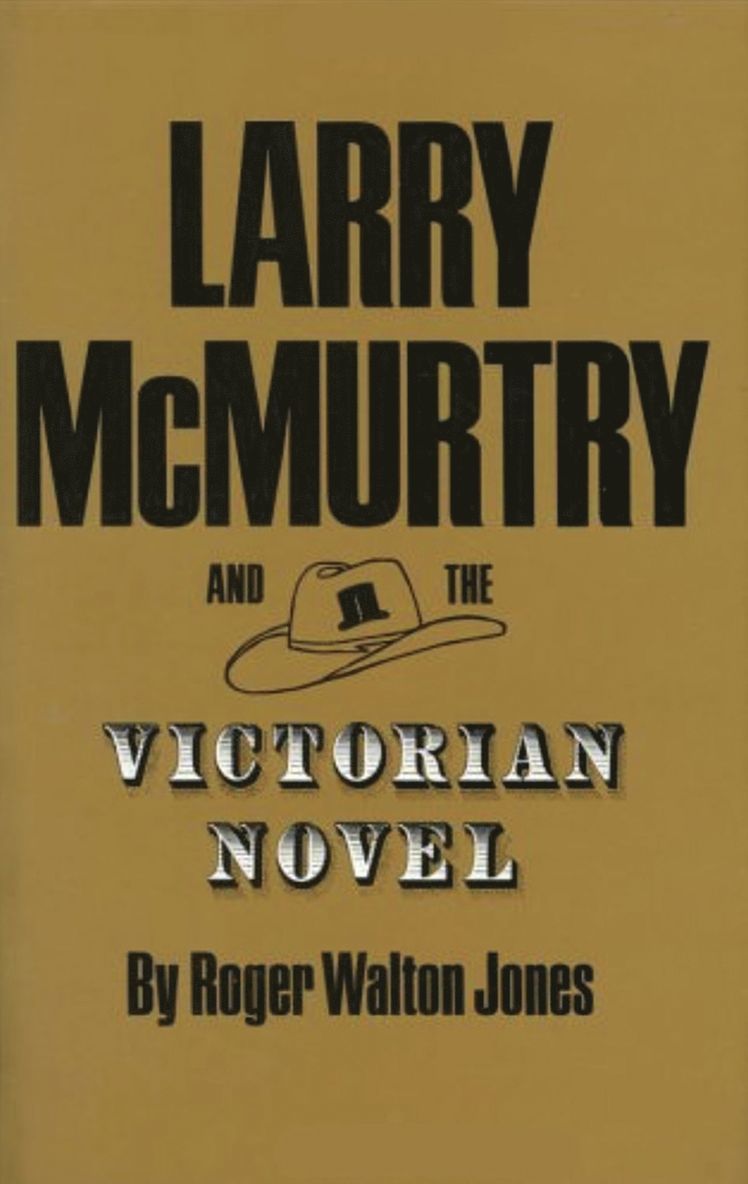 Larry Mcmurtry Victorian Novel