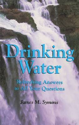 James Symons - Drinking Water, Inbunden