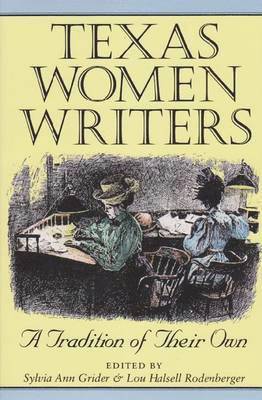 Grider S, Sylvia Ann Grider, Lou Halsell Rodenberger - Texas Women Writers, Häftad