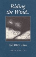 Riding the Wind and Other Tales 1