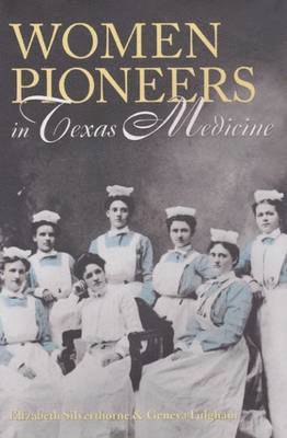 Women Pioneers in Texas Medicine 1