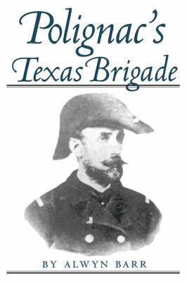 bokomslag Polignac's Texas Brigade