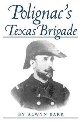 Alwyn Barr, A. Barr - Polignac's Texas Brigade, Häftad