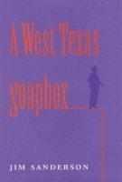 bokomslag West Texas Soapbox