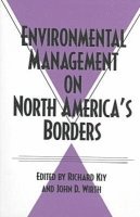 bokomslag Environmental Management on North America's Borders