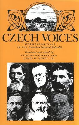 Czech Voices: Stories from Texas in the &quot;&quot;Amerikan Narodni Kalendar 1