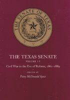 bokomslag Texas Senate v. 2; Civil War to the Eve of Reform, 1861-89