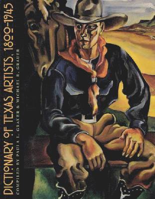 Dictionary of Texas Artists, 1800-1945