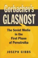 bokomslag Gorbachev's Glasnost