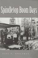 bokomslag Spindletop Boom Days