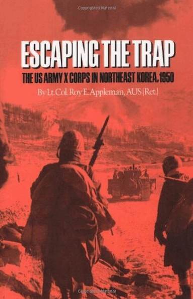 Roy E. Appleman - Escaping the Trap, Häftad