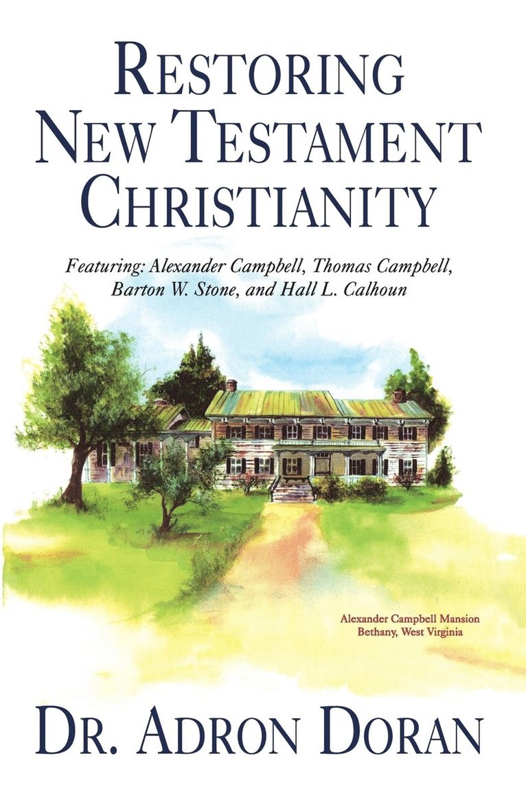 Restoring New Testament Christianity 1