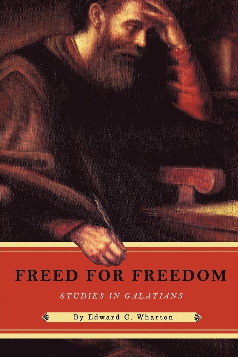 Edward C Wharton, Edward C. Wharton - Freed for Freedom, Häftad