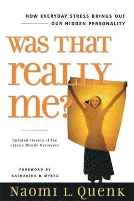 Naomi L. Quenk - Was That Really Me?, Häftad