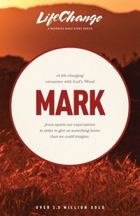 bokomslag A Life-Changing Encounter with God's Word from the Book of Mark
