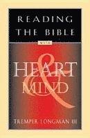 Tremper Longman - Reading the Bible with Heart & Mind, Häftad