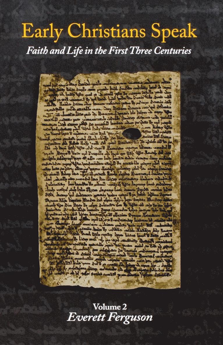 Everett Ferguson - Early Christians Speak, Volume 2, Häftad