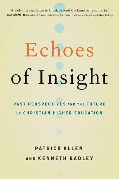 Patrick Allen, Kenneth Badley - Echoes of Insight, Häftad