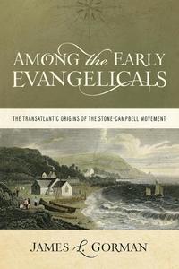 bokomslag Among the Early Evangelicals
