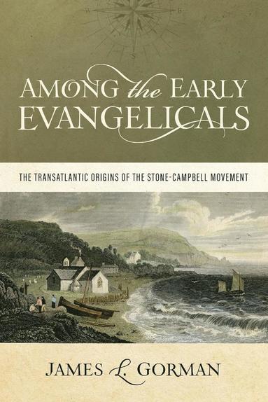 bokomslag Among the Early Evangelicals