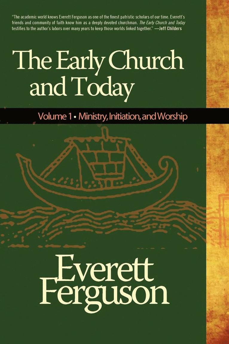 Everett Ferguson - Early Church and Today, Volume 1, Häftad