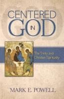 bokomslag Centered in God: The Trinity and Christian Spirituality
