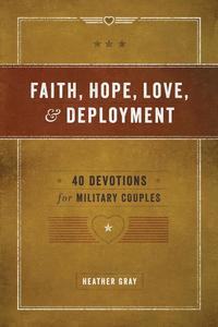 bokomslag Faith, Hope, Love, and Deployment