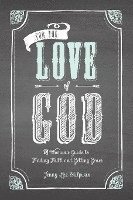bokomslag For The Love Of God