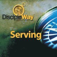 bokomslag DiscipleWay Serving