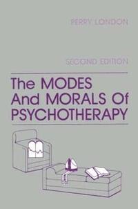 bokomslag The Modes And Morals Of Psychotherapy