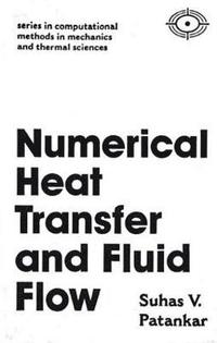 bokomslag Numerical Heat Transfer and Fluid Flow
