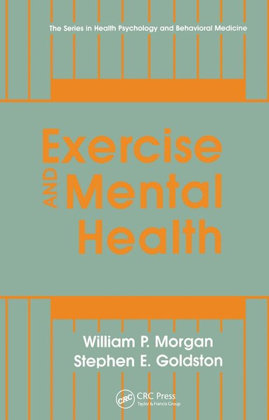 William P. Morgan, Stephen E. Goldston - Exercise And Mental Health, Inbunden