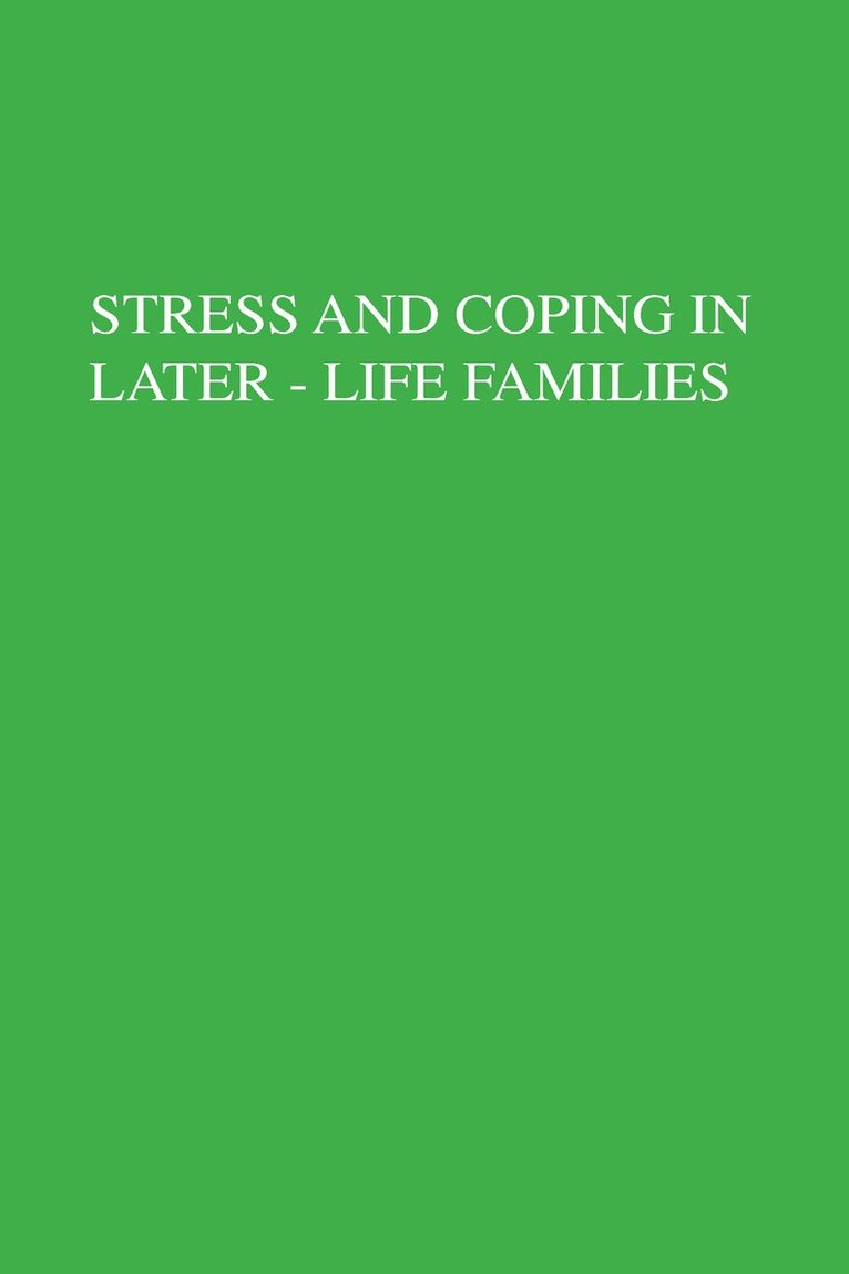 Stress And Coping In Later-Life Families 1