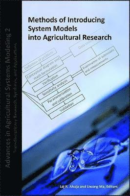 Lajpat R. Ahuja, Liwang Ma - Methods of Introducing System Models into Agricultural Research, Inbunden