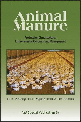 Heidi M. Waldrip, Paulo H. Pagliari, Zhongqi He - Animal Manure, Häftad