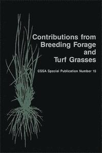 bokomslag Contributions from Breeding Forage and Turf Grasses