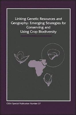 Linking Genetic Resources and Geography 1