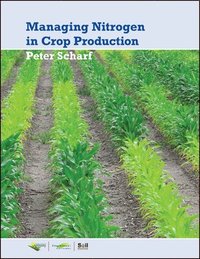 bokomslag Managing Nitrogen for Crop Production