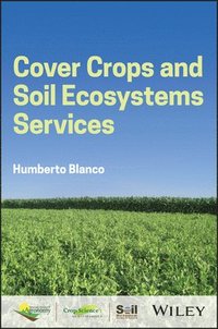 bokomslag Cover Crops and Soil Ecosystem Services