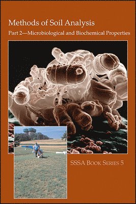 Peter J. Bottomley, J. Scott Angle, R. W. Weaver - Methods of Soil Analysis, Part 2, Inbunden