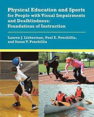 Physical Education and Sports for People with Visual Impairments and Deafblindness 1