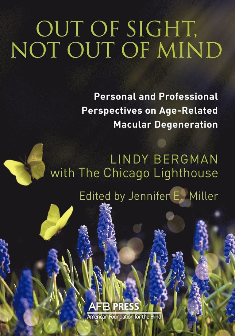 Out of Sight, Not Out of Mind