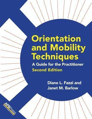 Orientation and Mobility Techniques 1