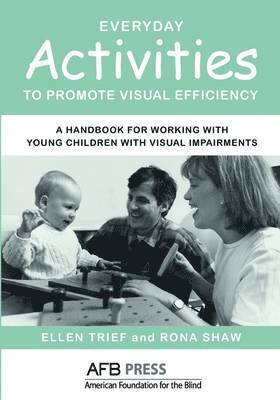 Everyday Activities to Promote Visual Efficiency 1