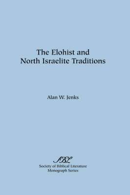 Alan W Jenks, Alan W. Jenks, W. Jenks, Alan - Elohist and North Israelite Traditions, Häftad